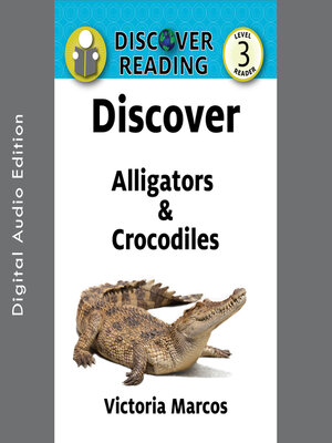 cover image of Discover Alligators & Crocodiles